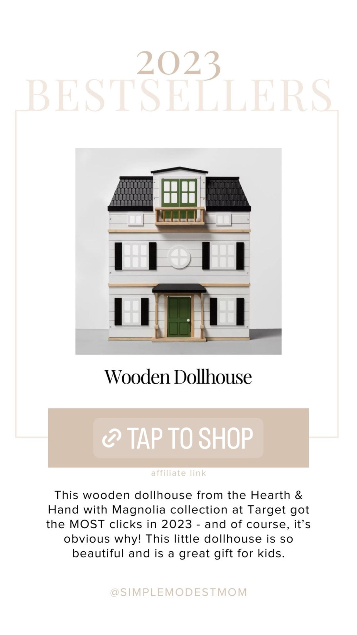 This wooden dollhouse from the Hearth & Hand with Magnolia collection at Target got the MOST clicks in 2023 - and of course, it’s obvious why! This little dollhouse is so beautiful and is a great gift for kids.

#LTKMostLoved #LTKkids #LTKGiftGuide