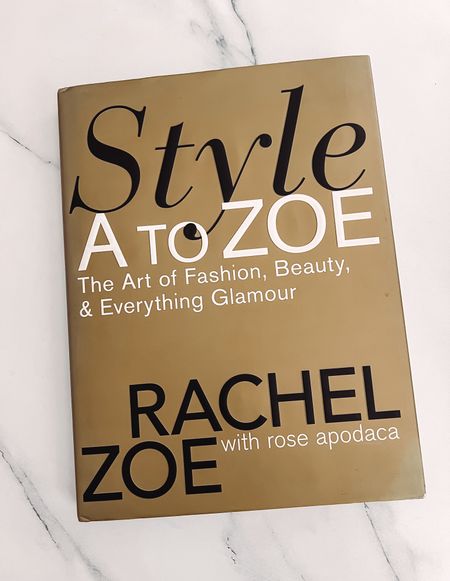 Rachel Zoe book. Style A to Zoe 

#LTKHome #LTKStyleTip #LTKParties
