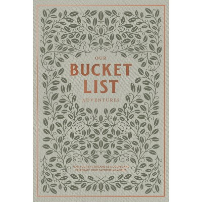 Our Bucket List Adventures - (Heirloom Story Books and Guided Journals) by  Korie Herold (Hardcover) | Target
