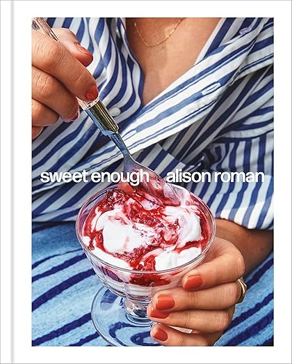 Sweet Enough: A Dessert Cookbook     Hardcover – March 28, 2023 | Amazon (US)