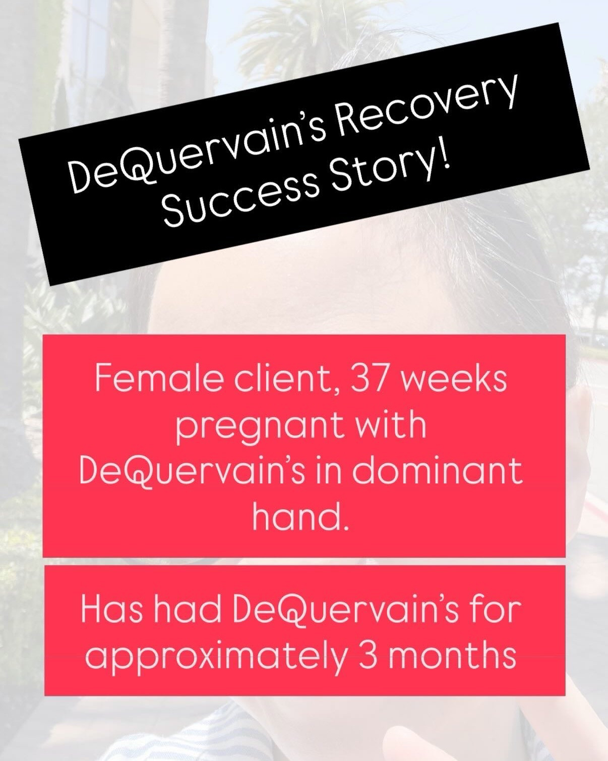 This could be you!

So if you are done with having DeQuervain’s and ready to go back to living your life, 

Then let’s gooooooooooo! 

Reach out to me!

Hi my name is Rose and I am an Orthopedic occupational therapist and certified hand therapist for the last 20 years.  I specialize in treating injuries of the hands to the shoulders.  My goal is to provide effective solutions for those ready to get their life back!!

Hand injury
Hand pain
Wrist injury
Wrist pain
Forearm pain
Elbow pain
Elbow injury
Shoulder injury
Shoulder pain
dequervains
thumb pain 
hand pain
carpal tunnel
lateral Epicondylitis 
trigger finger
TFCC injury
Cubital tunnel syndrome 
Hand pain relief
Wrist pain relief
Shoulder impingement 
Rotator cuff