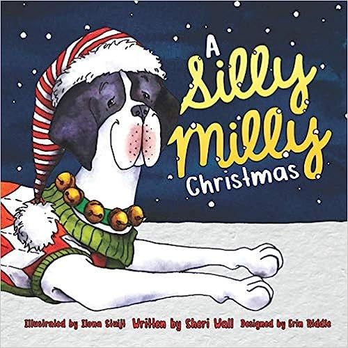 A Silly Milly Christmas (The Silly Milly the Dane Collection)



Paperback – September 15, 2019 | Amazon (US)