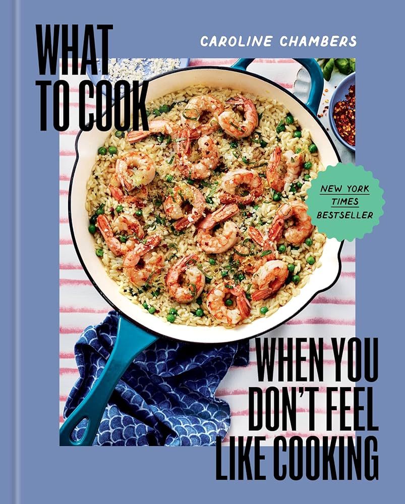 What to Cook When You Don't Feel Like Cooking - A Cookbook | Amazon (US)