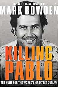 Killing Pablo: The Hunt for the World's Greatest Outlaw



Paperback – February 20, 2018 | Amazon (US)