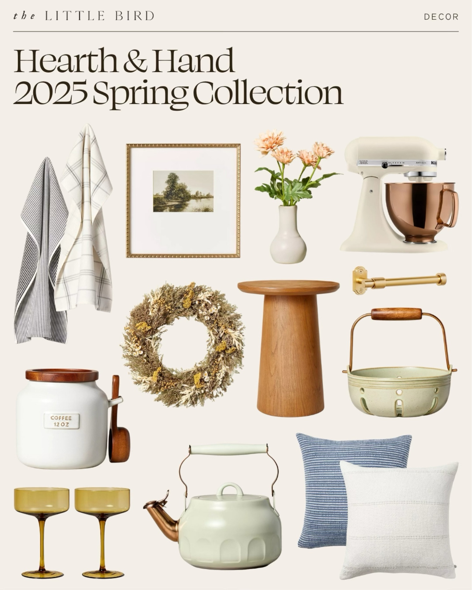 The new Hearth & Hand 2025 Spring Collection is here, and it’s full of timeless home decor staples that bring warmth and charm to any space. From cozy striped throw pillows and textured tea towels to vintage-inspired glassware and the cutest pastel kettle, these pieces are perfect for refreshing your kitchen, dining, and living spaces. I’m loving the natural wood side table and the earthy spring wreath for adding a touch of organic elegance, while the framed artwork and brass hardware elevate any room. Whether you’re looking for functional kitchen pieces like the ceramic coffee jar or decor that makes a statement, this collection is a must-see for spring! 

#LTKSeasonal #LTKFindsUnder50 #LTKHome