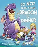 Do Not Take Your Dragon to Dinner (Fiction Picture Books) | Amazon (US)
