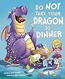 Do Not Take Your Dragon to Dinner (Fiction Picture Books) | Amazon (US)