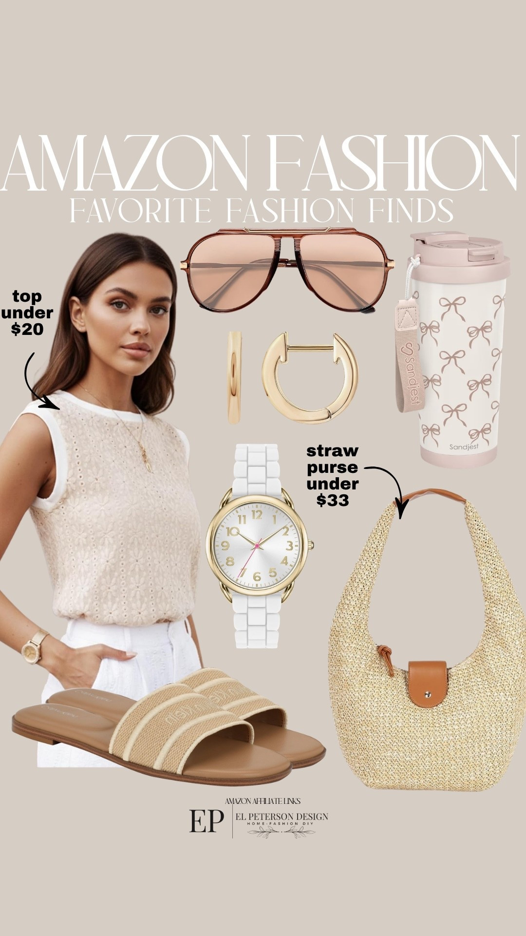 Amazon Fashion
Sunglasses
Tumbler
Straw purse
Watch
Earrings
Top
Sandals