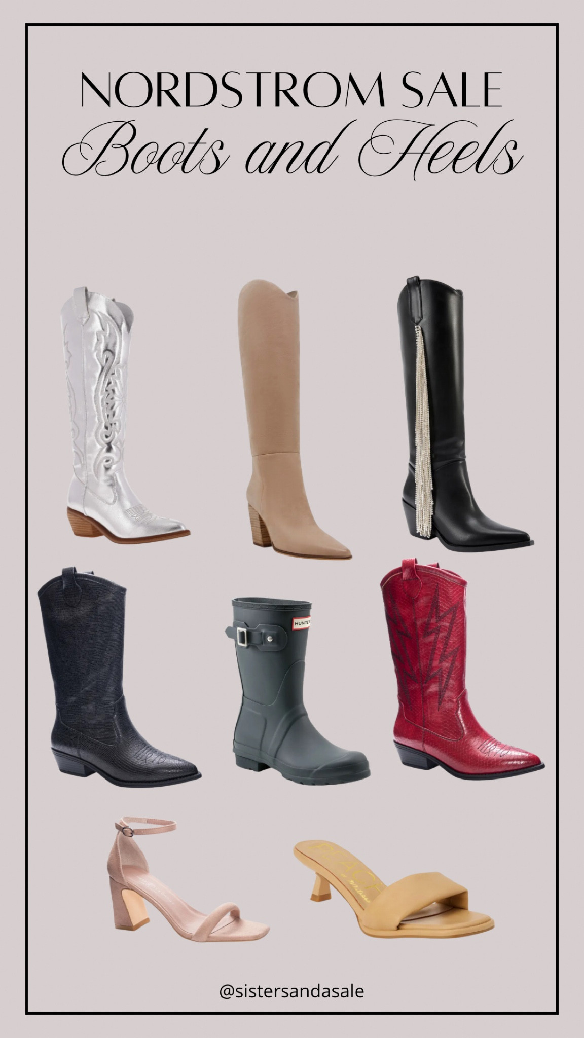 Nordstrom Anniversary Sale: Boots and Heels

Cowboy boots, tall boots, red boots, knee-high boots, nude heels, Hunter boots 