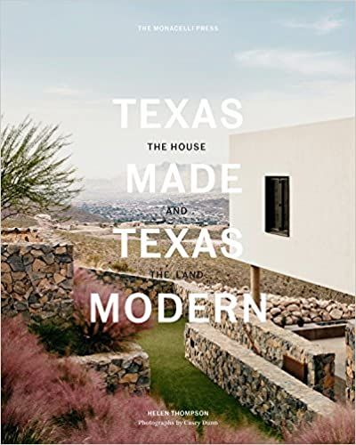 Texas Made/Texas Modern: The House and the Land (THE MONACELLI P) | Amazon (US)