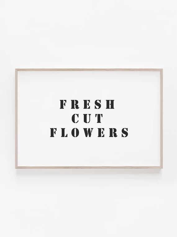Fresh Cut Flowers Sign, Farmhouse Decor, Farmhouse Print, Rustic Print, Farmhouse Sign, Farmhouse Wa | Etsy (US)