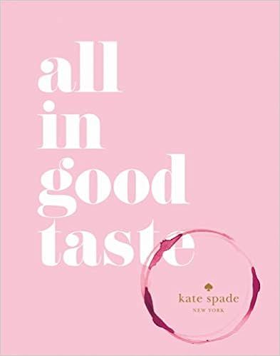 kate spade new york: all in good taste



Hardcover – October 27, 2015 | Amazon (US)