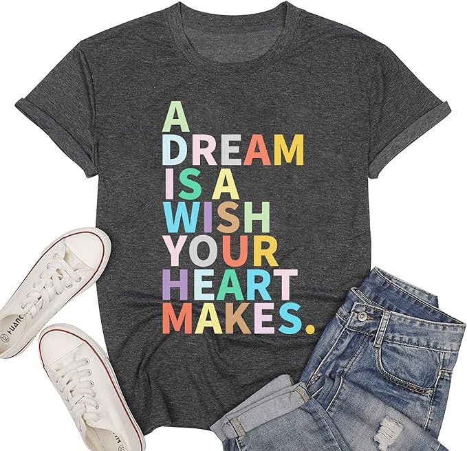 A Dream is A Wish Your Heart Makes T-Shirt Women Funny Letter Print Shirts Cute Graphic Short Sle... | Amazon (US)