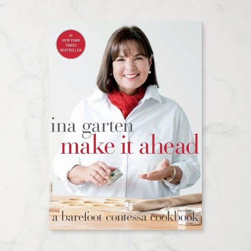 Barefoot Contessa: Make It Ahead Cookbook by Ina Garten | Williams-Sonoma