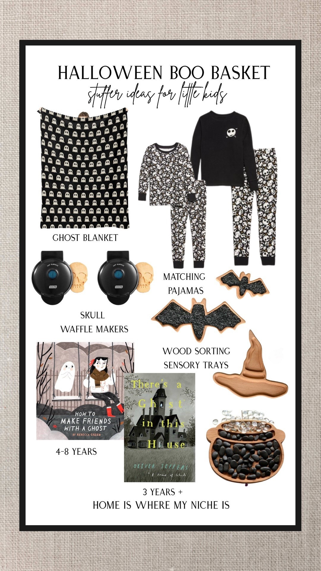 B O O / Halloween Boo Basket Stuffers for Little Kids

+ ghost throw blanket
+ matching Jack Skellington pjs
+ skull waffle makers
+ spooky books
+ halloween themed sensory/sorting trays 

Amazon Canada | Disney | Nightmare Before Christmas | Witch | Bat | Cauldron 

#LTKcanada #LTKfamily #LTKkids