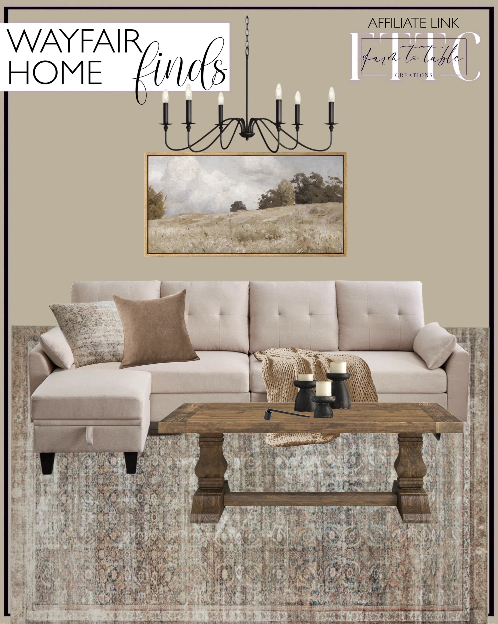 Wayfair Home Finds. Follow @farmtotablecreations on Instagram for more inspiration.

Upholstered Sectional Sofa With Chaise. Loloi Jules Oriental Power Loomed Polyester Area Rug in Ink / Terracotta. Kayleigh Solid Wood Coffee Table. Chunky Throw Blanket. Chenille Pillow Cover. Damask Throw Pillow. Rustic Countryside Clouds Natural Landscape Classic Art Relax Calm Warm Extra Large Picture. Dimmable Chandelier. Tabletop Candlestick Set. Candle Snuffer. 

Coffee Table. Coffee Table Decor. Neutral Home. Neutral Home Finds. Wayfair Home. Wayfair Home Finds. Living Room Furniture. Living Room Decor. Budget Friendly Decor. Sideboard Styling. Sideboard Decor. 

#LTKFindsUnder50 #LTKHome #LTKSaleAlert
