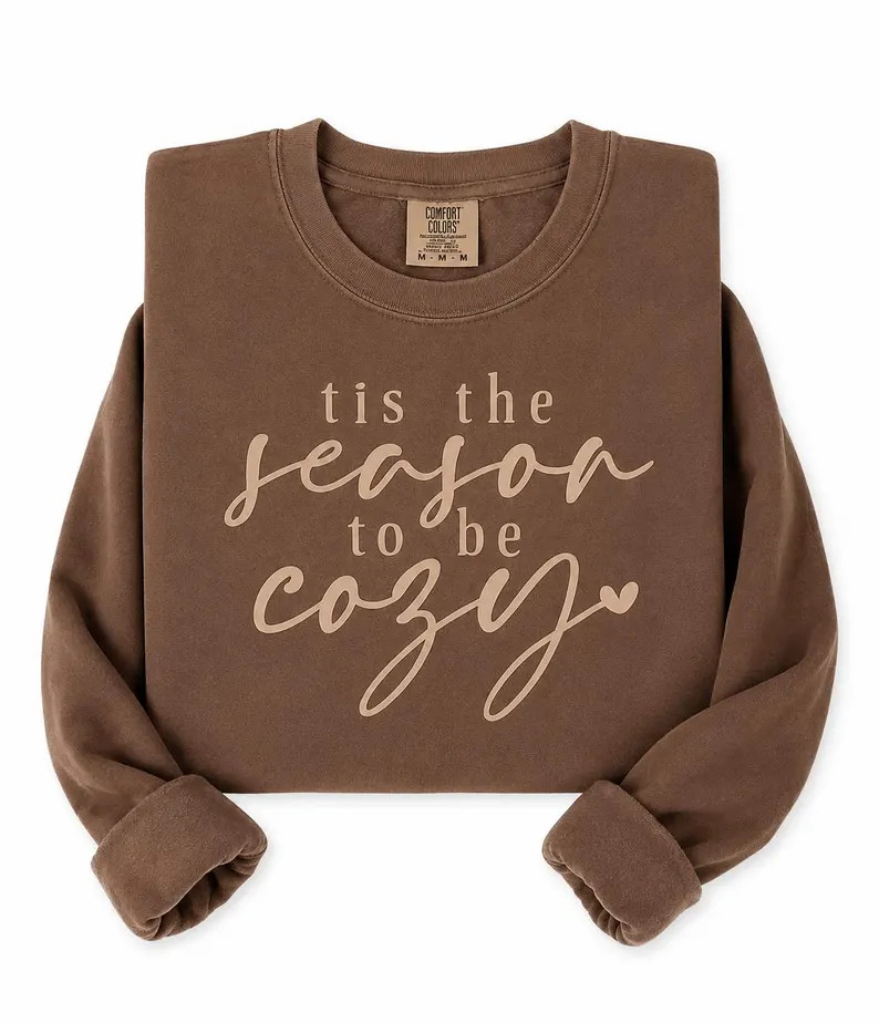 Tis The Season To Be Cozy Crewneck | Etsy (Global)