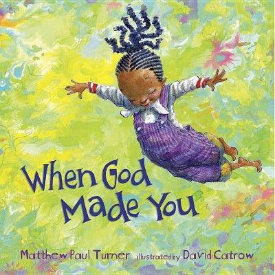 When God Made You (Hardcover) (Matthew Paul Turner) | Target
