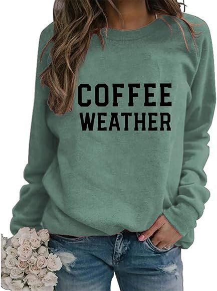 Womens Coffee Weather Sweatshirt Comfy Funny Crew Neck Long Sleeve Coffee Pullovers Novelty Tops ... | Amazon (US)