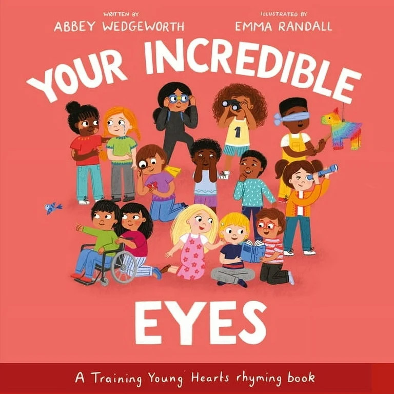 Training Young Hearts Your Incredible Eyes: A Training Young Hearts Rhyming Book, (Hardcover) | Walmart (US)
