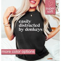 Donkey Gifts, Shirt, Animal Lover, Easily Distracted By Donkeys, Mule Pet Mens Womens Unisex Shirt | Etsy (US)