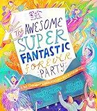 The Awesome Super Fantastic Forever Party Storybook: A True Story about Heaven, Jesus, and the Be... | Amazon (US)
