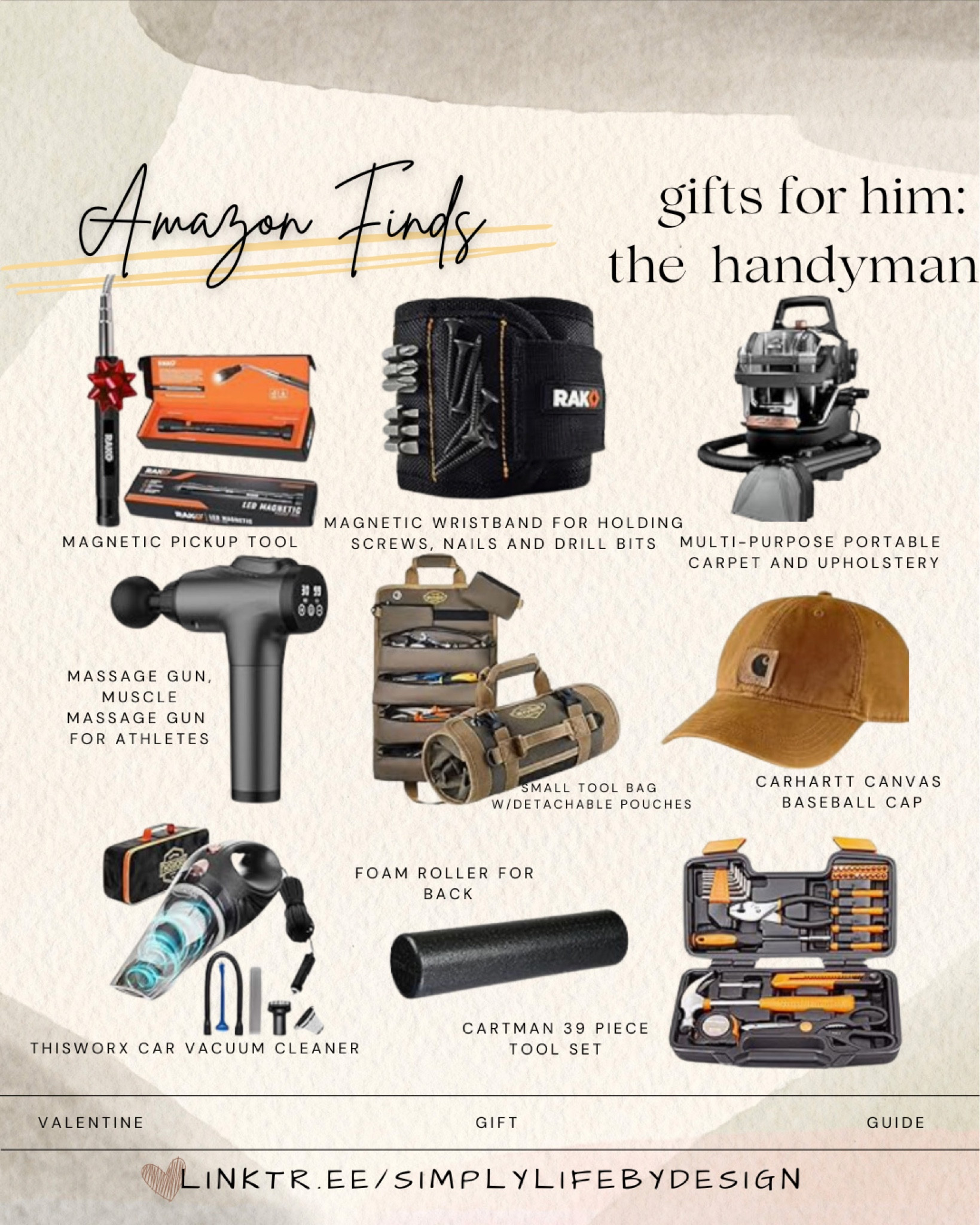 Men’s gift guide: the handyman  

Magnetic pickup tool
Magnetic wristband 
Multi purpose portable cleaner
Massage gun 
Small tool bag
Carhartt baseball cap
Car vacuum 
Foam roller
39 piece tool set

#LTKGiftGuide #LTKstyletip #LTKsalealert