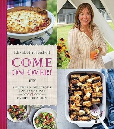Come On Over!: Southern Delicious for Every Day and Every Occasion | Amazon (US)