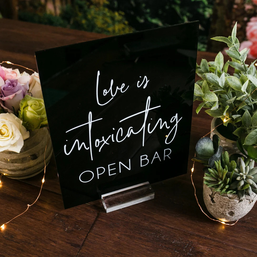 Love Is Intoxicating Black, Frosted, or Clear Glass Look Acrylic Wedding Sign, Drinks and Open Ba... | Etsy (US)