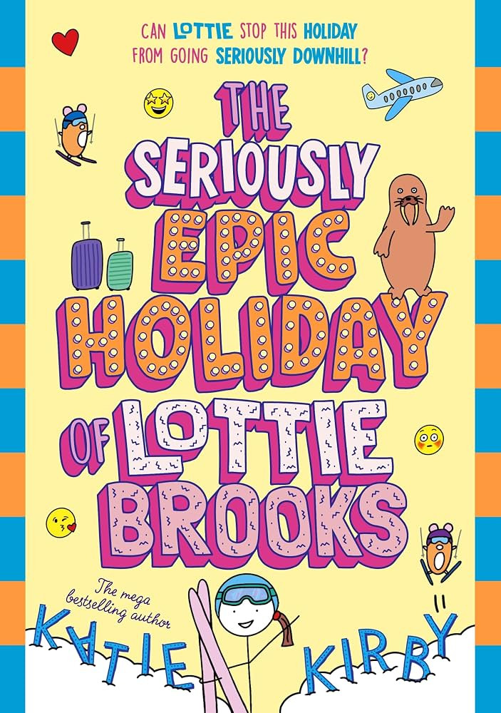 The Seriously Epic Holiday of Lottie Brooks: The eighth hilarious diary in the bestselling series... | Amazon (UK)