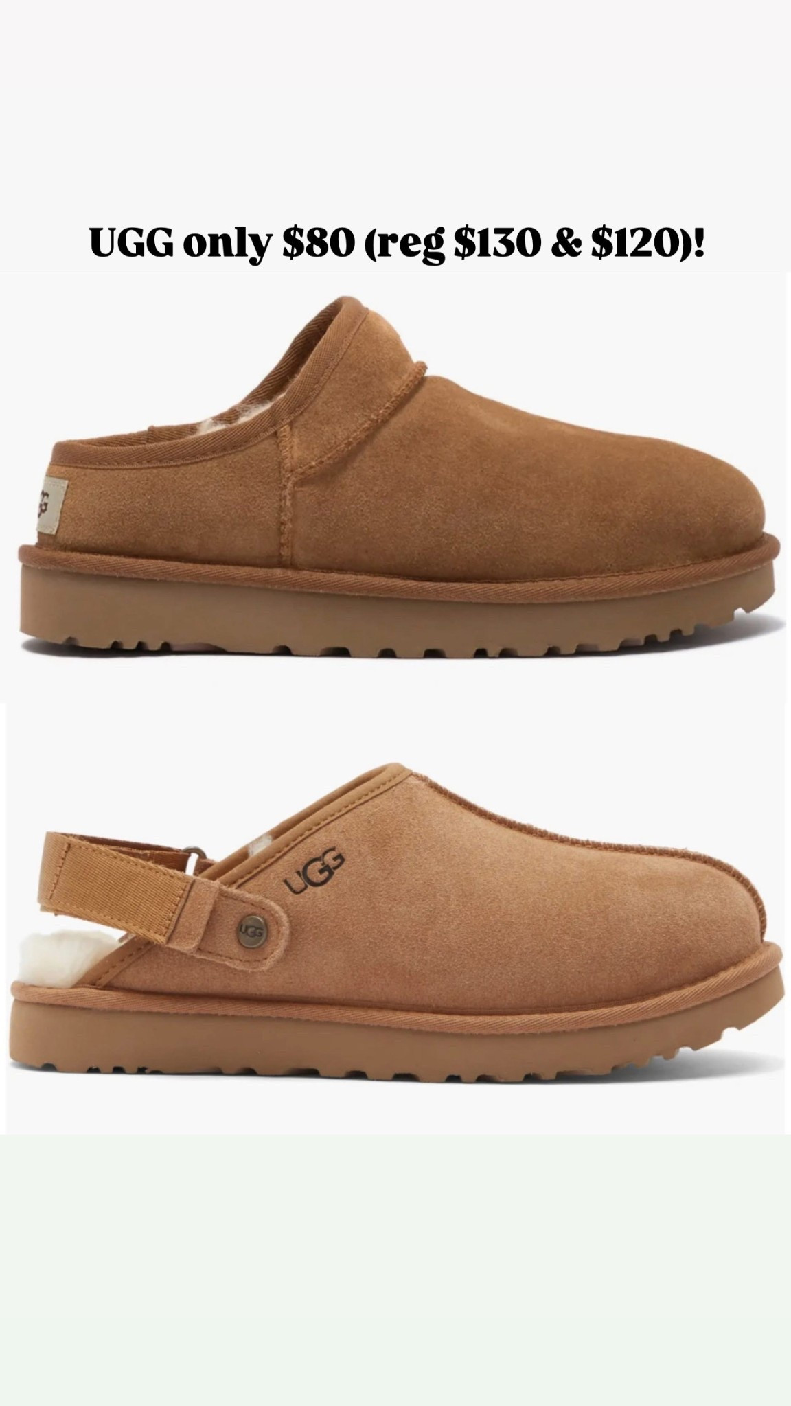 UGG slippers or clogs - only $80 (reg $130 & $120)! 
