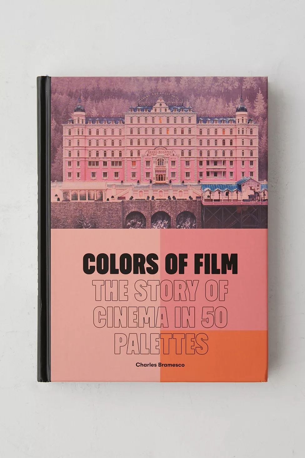 Colors Of Film: The Story of Cinema In 50 Palettes By Charles Bramesco | Urban Outfitters (US and RoW)