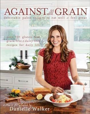 Against All Grain: Delectable Paleo Recipes to Eat Well & Feel Great (1) | Amazon (US)