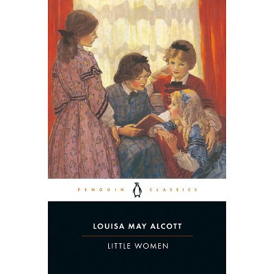 Little Women - (Penguin Classics) by  Louisa May Alcott (Paperback) | Target