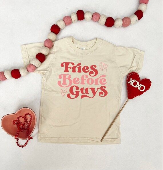Fries Before Guys | Fun Valentines Day Shirts | Girls Shirts | Toddler valentines day shirts | Etsy (US)