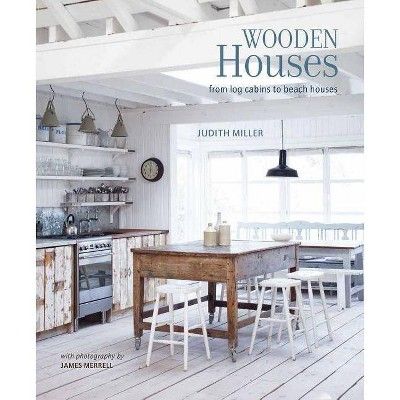 Wooden Houses - by  Judith Miller (Hardcover) | Target
