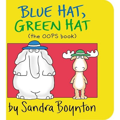 Blue Hat, Green Hat - By Sandra Boynton ( Board Book ) | Target