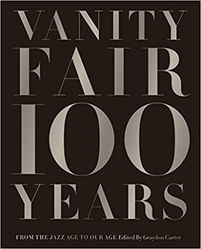 Vanity Fair 100 Years: From the Jazz Age to Our Age



Hardcover – October 15, 2013 | Amazon (US)