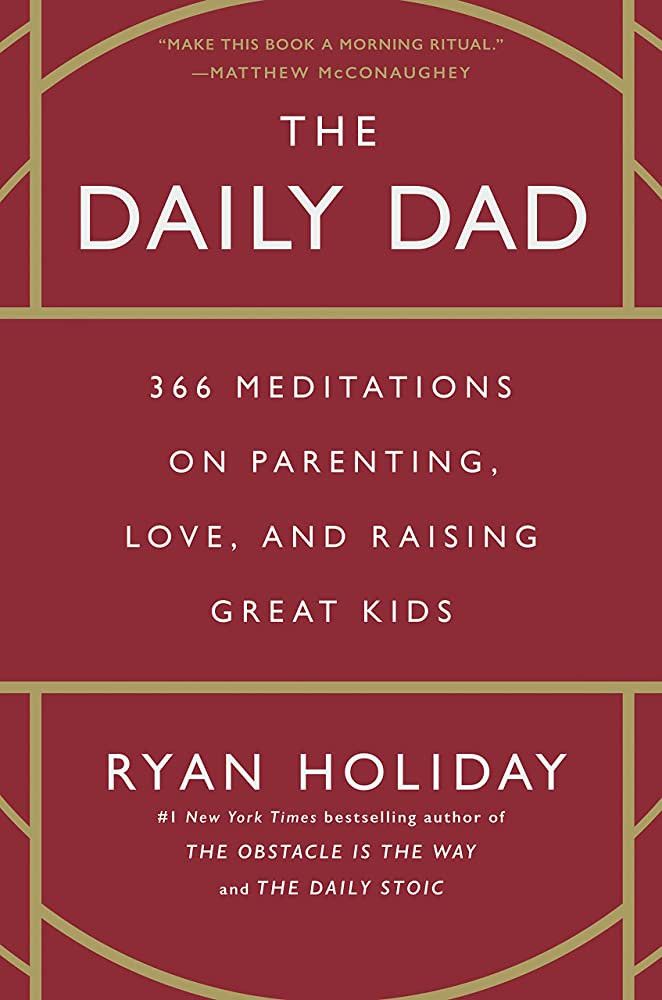 The Daily Dad: 366 Meditations on Parenting, Love, and Raising Great Kids | Amazon (US)