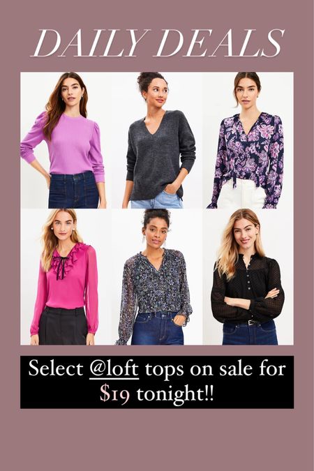 Daily deals
Loft tops on sale for $19

#LTKstyletip #LTKworkwear #LTKfindsunder50