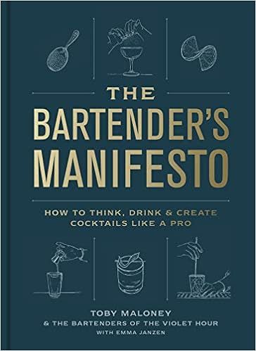 The Bartender's Manifesto: How to Think, Drink, and Create Cocktails Like a Pro    Hardcover – ... | Amazon (US)