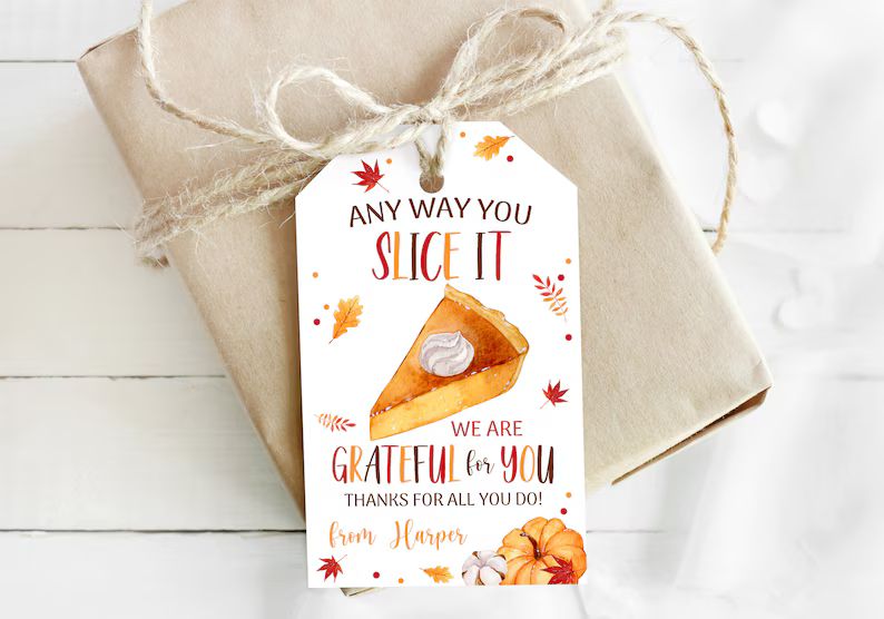 Editable Thanksgiving Gift Tag Pumpkin Pie Gift Tag Any Way - Etsy | Etsy (US)
