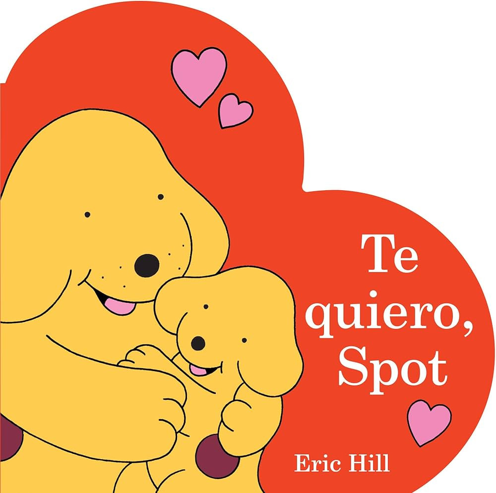 Te quiero, Spot (I Love You, Spot Spanish Edition) | Amazon (US)