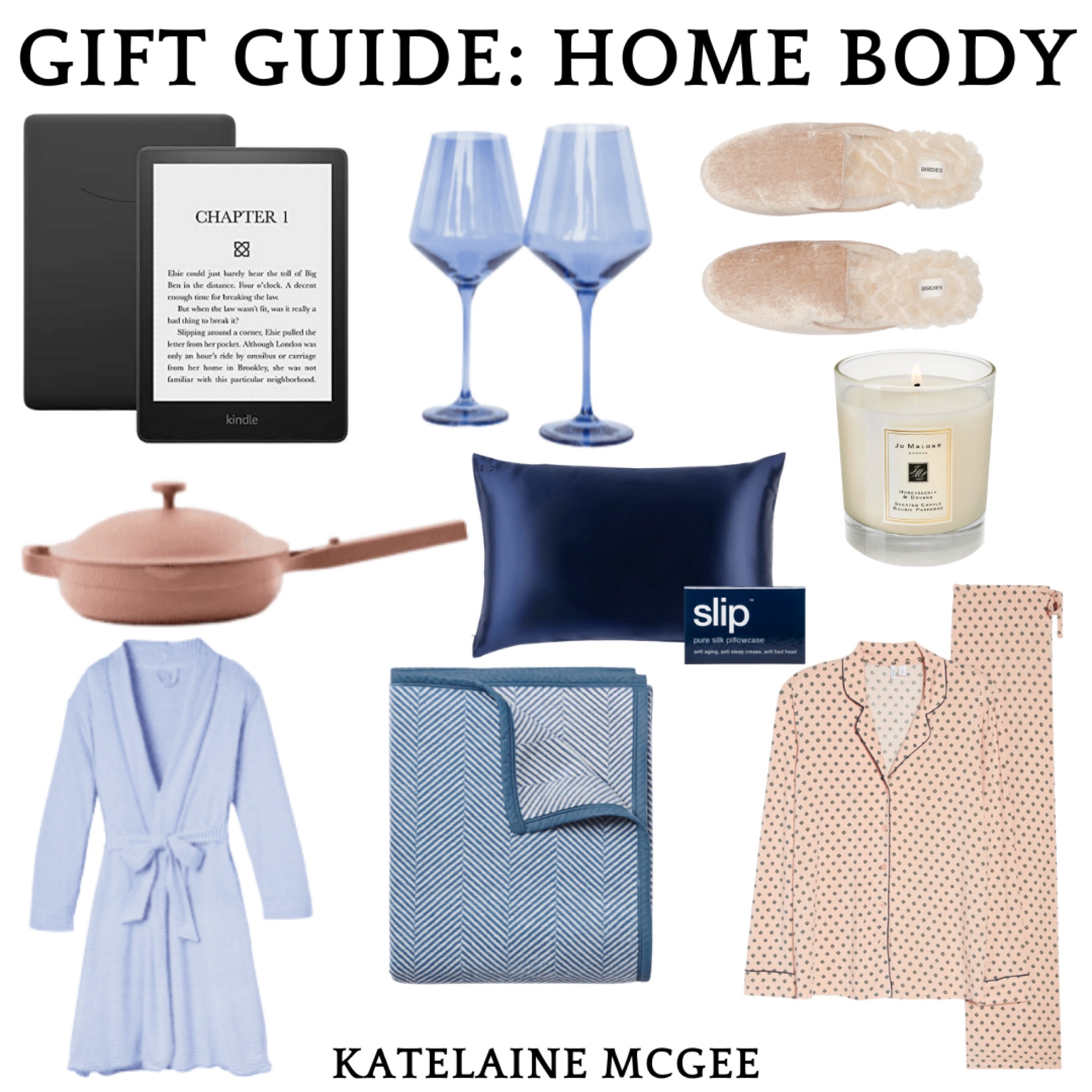 Gift guides for your friends who love to be home 

Kindle // Estelle colored wine glasses // Birdie’s house shoes // Lake Pajamas robe // Slip silk pillowcase // Jo Malone candle // pajamas // Chappy Wrap Blanket // grandmillennial // preppy 

#LTKhome #LTKHoliday #LTKSeasonal