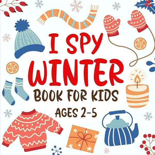 Cute I Spy Winter Book For Kids Ages 2-5: An Exciting And Interactive Guessing Game, Winter Activ... | Amazon (US)