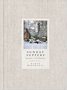 Sunday Suppers: Recipes + Gatherings: A Cookbook | Amazon (US)