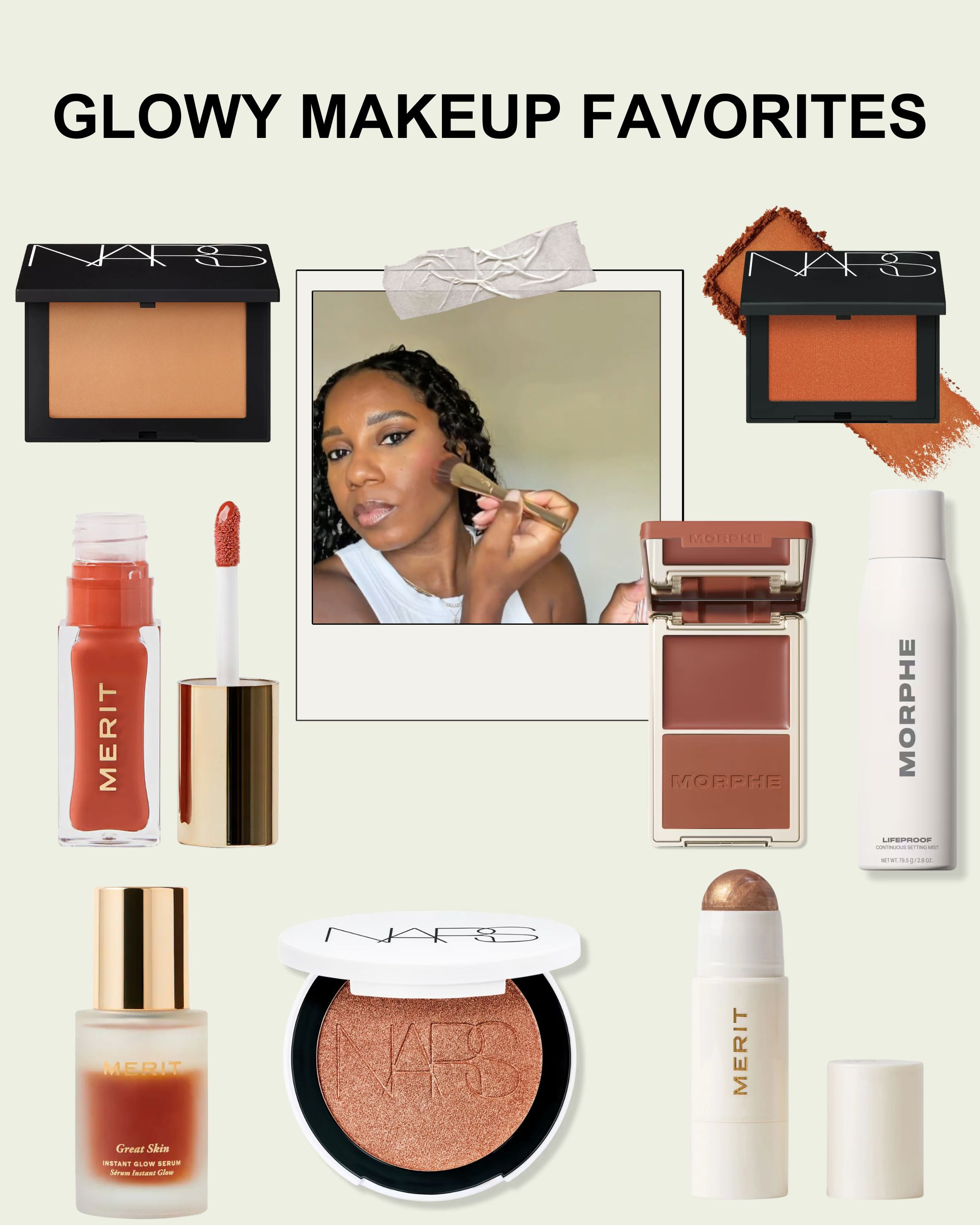 Glowy Makeup Favorites 

 