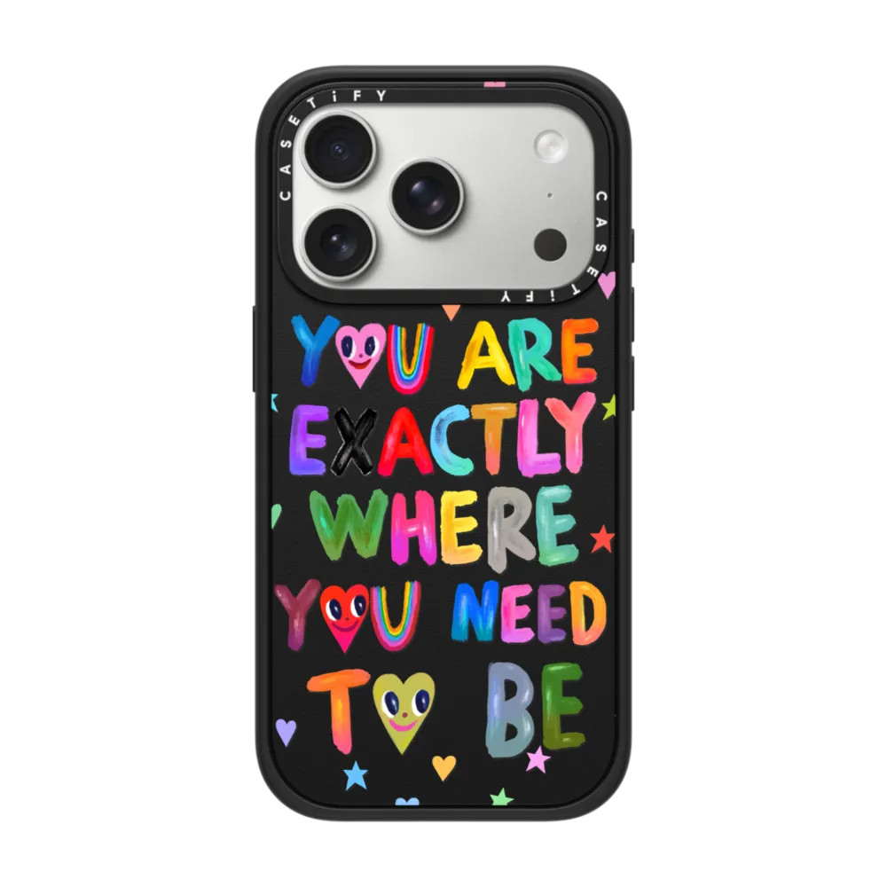 You are exactly where you need to be | CASETiFY (Global)