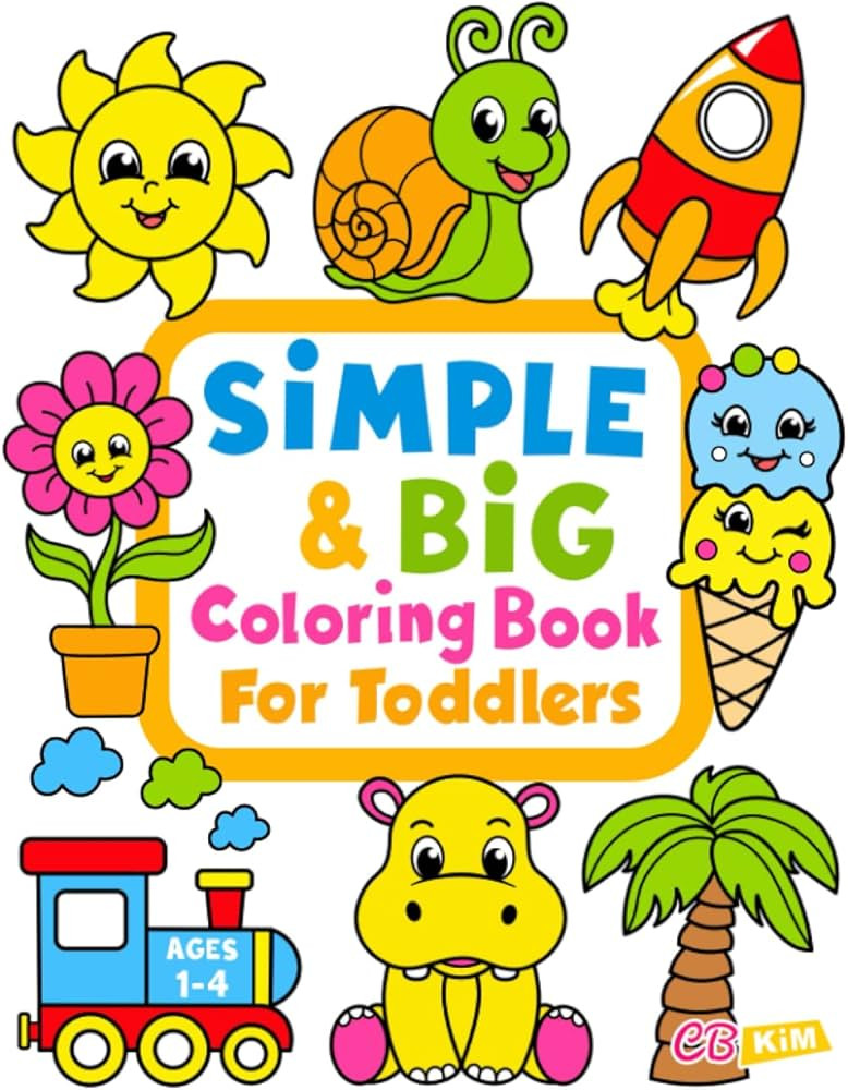 Simple & Big Coloring Book for Toddler: 100 Easy And Fun Coloring Pages For Kids, Preschool and K... | Amazon (US)