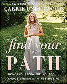 Find Your Path: Honor Your Body, Fuel Your Soul, and Get Strong with the Fit52 Life    Hardcover ... | Amazon (US)